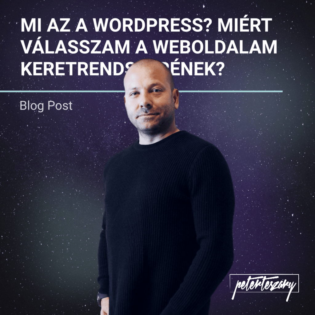 Mi az a WordPress? Miért válasszam a weboldalam keretrendszerének?