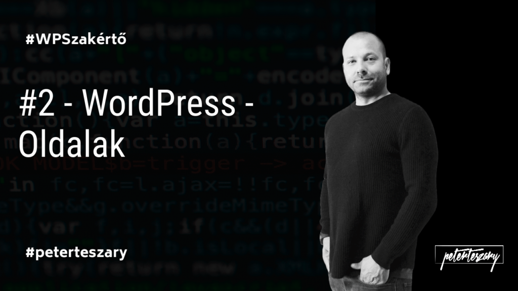 #2 – WordPress Tutorial – Oldalak