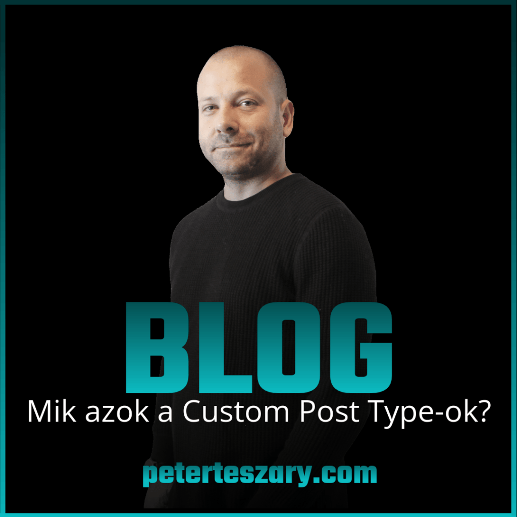 Mik Azok A Custom Post Type-ok