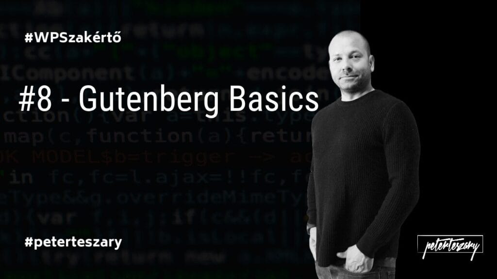 #8 – WordPress Tutorial – Gutenberg Basics